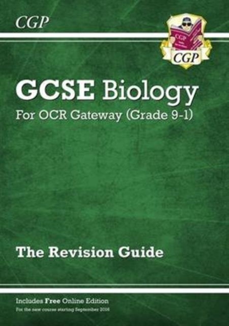 Grade 9-1 GCSE Biology: OCR Gateway Revision Guide with Online Edition