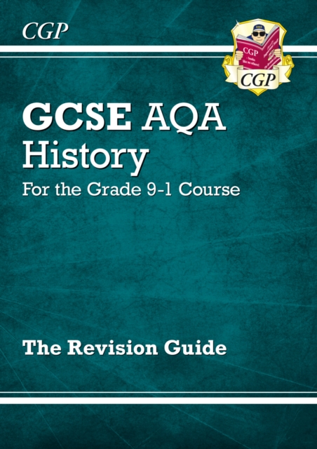 GCSE History AQA Revision Guide - for the Grade 9-1 Course