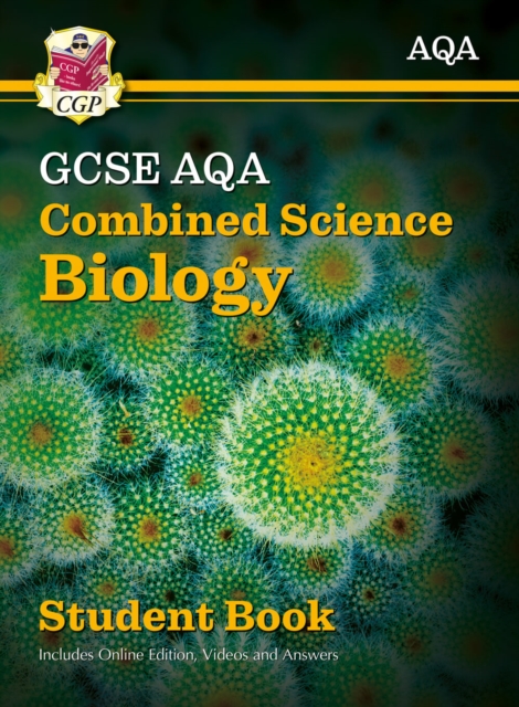 New GCSE Combined Science Biology AQA Student Book (includes Online Edition, Videos and Answers)