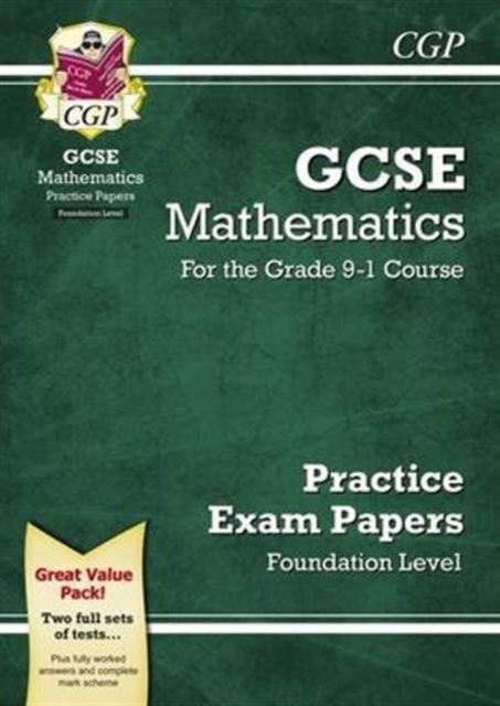 GCSE Maths Practice Papers: Foundation - for the Grade 9-1 Course