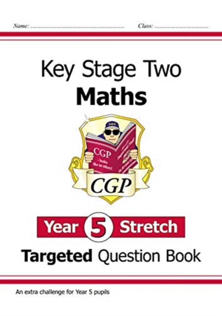 New KS2 Maths Targeted Question Book: Challenging Maths - Year 5 Stretch