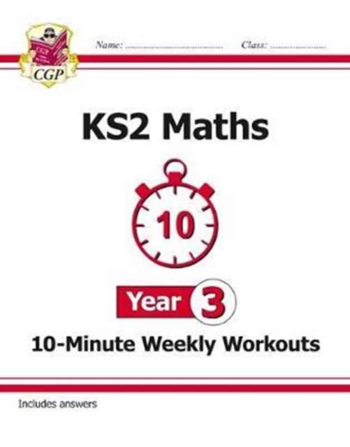 New KS2 Maths 10-Minute Weekly Workouts - Year 3