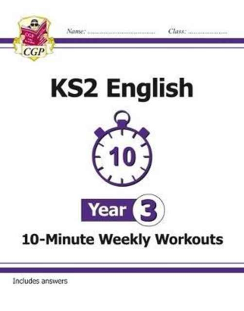 New KS2 English 10-Minute Weekly Workouts - Year 3