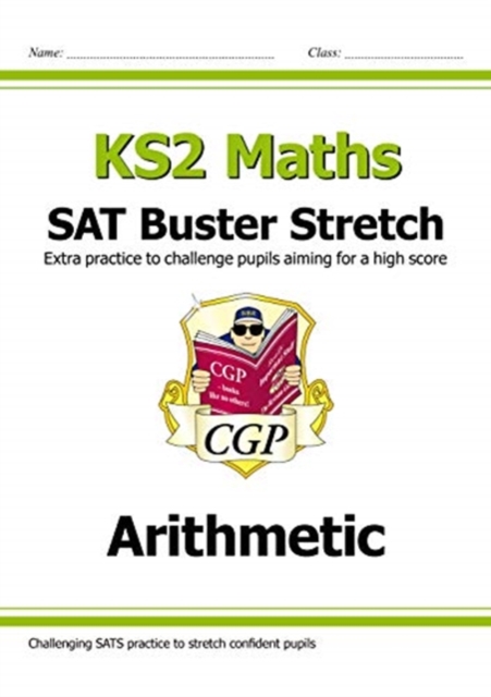 New KS2 Maths SAT Buster Stretch: Arithmetic (for the 2020 tests)