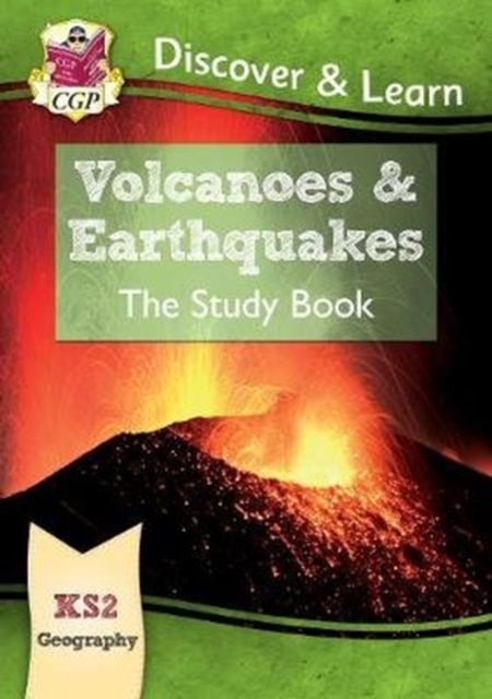 New KS2 Discover & Learn: Geography - Volcanoes and Earthquakes Study Book
