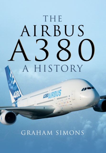 Airbus A380: A History