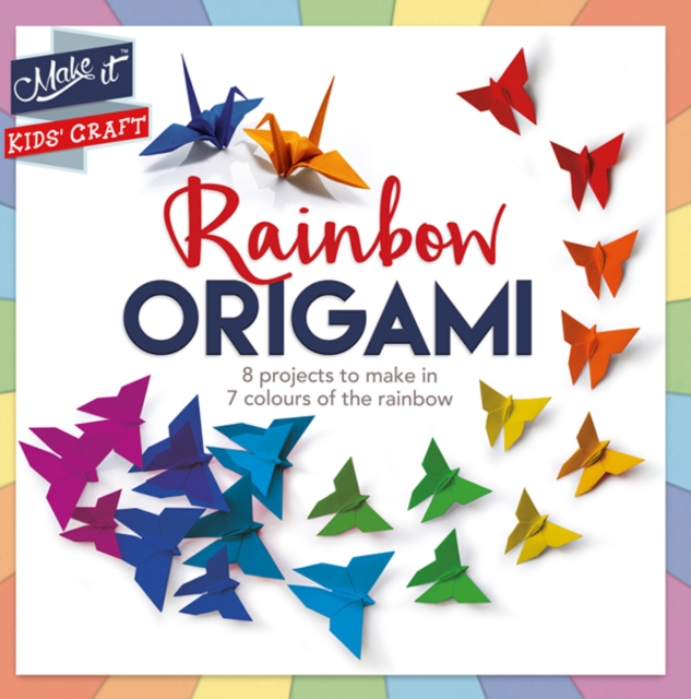 Make It Kids' Craft - Rainbow Origami