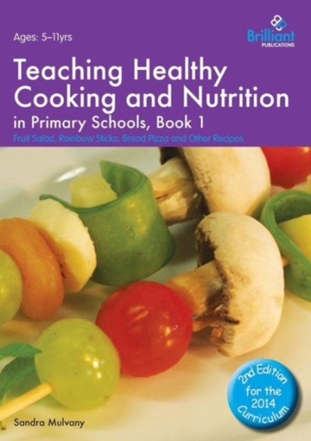 Teaching Healthy Cooking and Nutrition in Primary Schools, Book 1 2nd edition