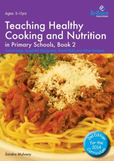 Teaching Healthy Cooking and Nutrition in Primary Schools, Book 2 2nd edition
