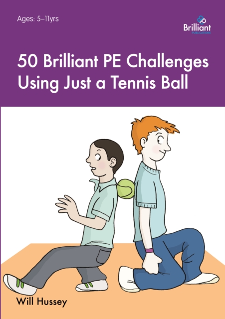 50 Brilliant PE Challenges Using Just a Tennis Ball