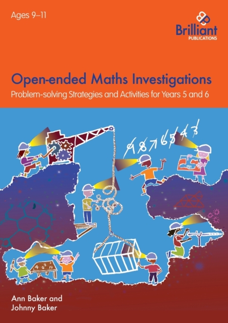 Open-ended Maths Investigations, 9-11 Year Olds