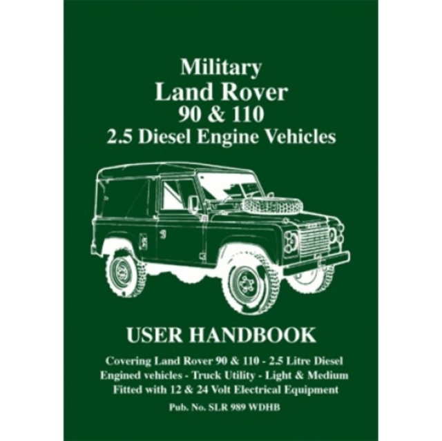 Military Land Rover 90/110 2.5 Diesel Handbook