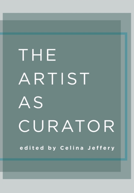 The Artist as Curator