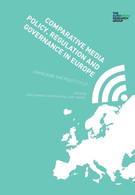 Comparative Media Policy, Regulation and Governance in Europe