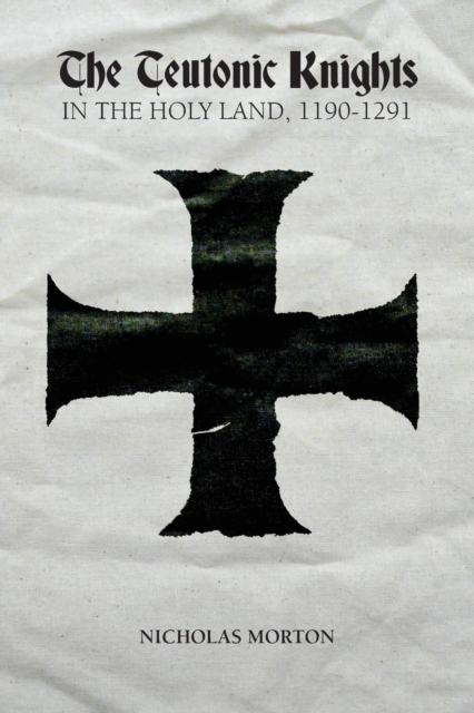 Teutonic Knights in the Holy Land, 1190-1291