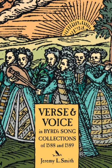 Verse and Voice in Byrd`s Song Collections of 1588