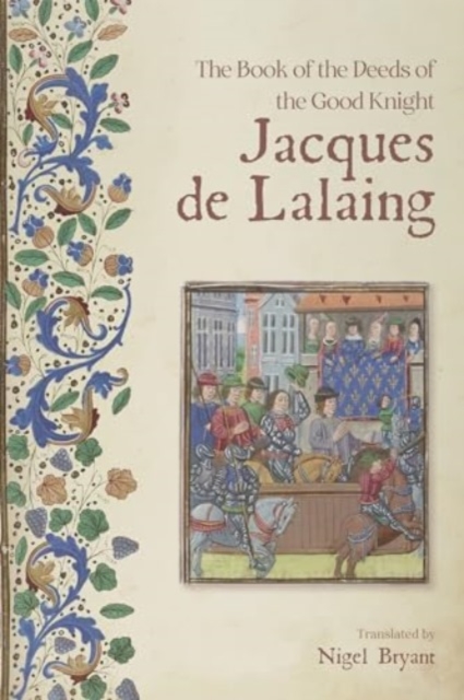 Book of the Deeds of the Good Knight Jacques de Lalaing