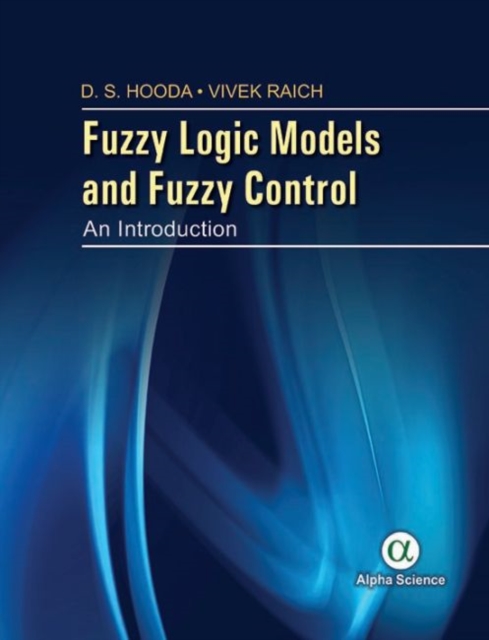 Fuzzy Logic Models and Fuzzy Control