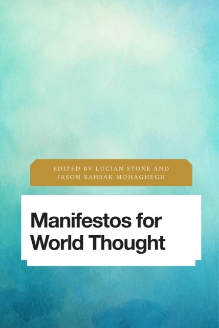 Manifestos for World Thought