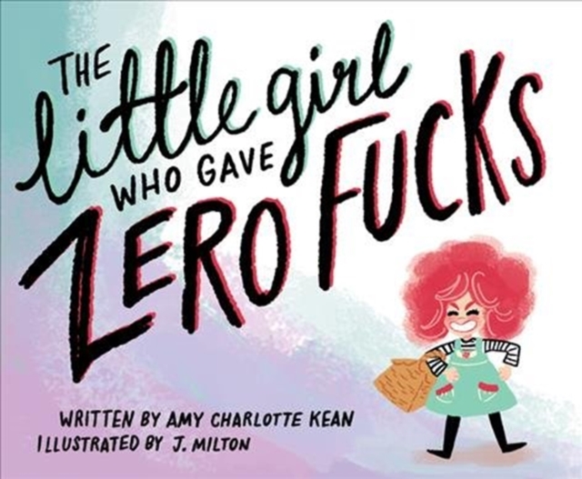 Little Girl Who Gave Zero Fucks