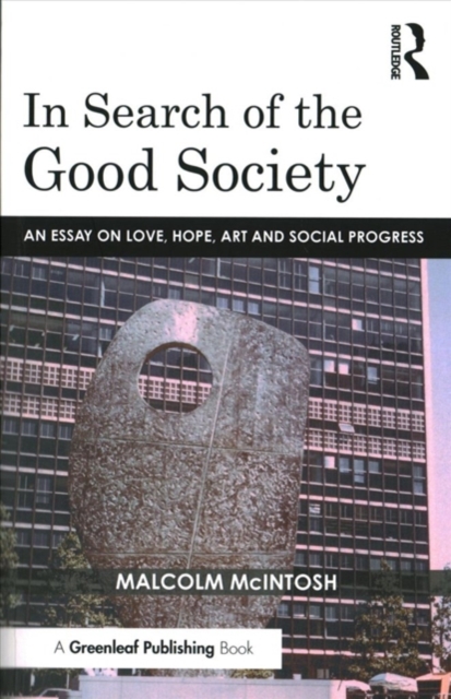 In Search of the Good Society