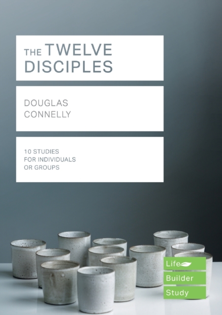Twelve Disciples (Lifebuilder Study Guides)