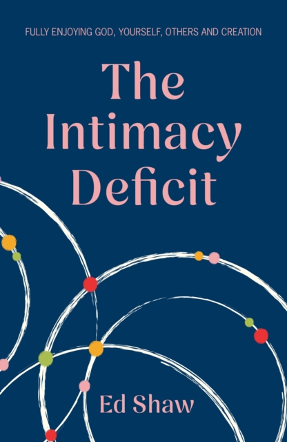 THE INTIMACY DEFICIT