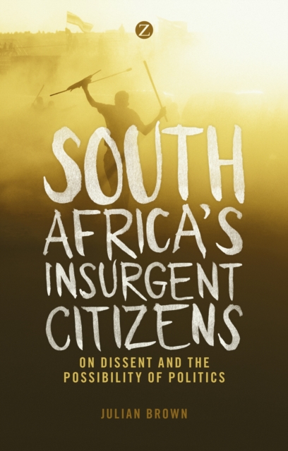 South Africa's Insurgent Citizens