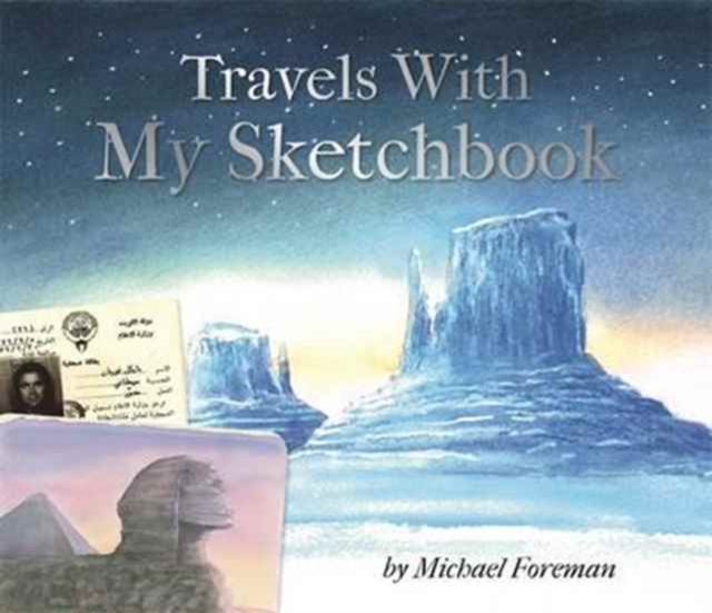 Michael Foreman: Travels With My Sketchbook