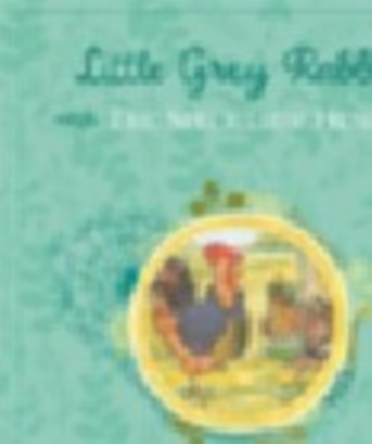 Little Grey Rabbit: The Speckledy Hen