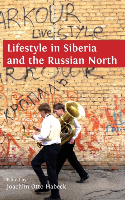 Lifestyle in Siberia and the Russian North