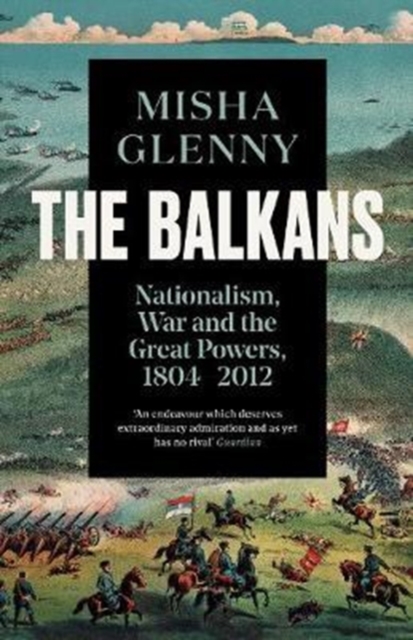 Balkans, 1804–2012