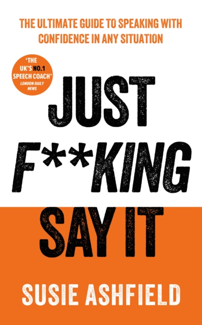 Just F**king Say It