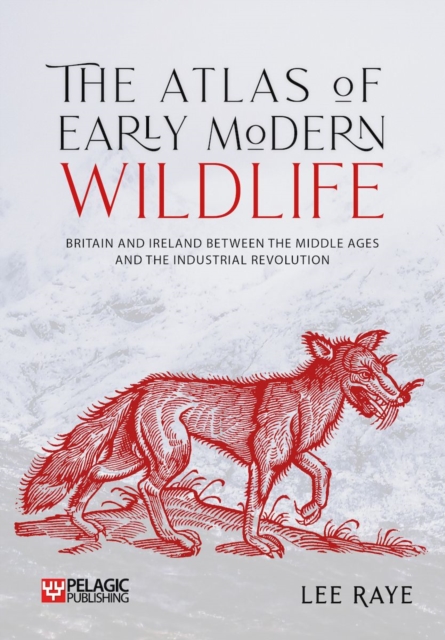 Atlas of Early Modern Wildlife