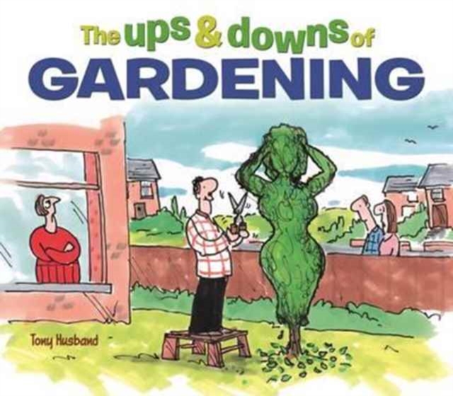 Ups & Downs of Gardening