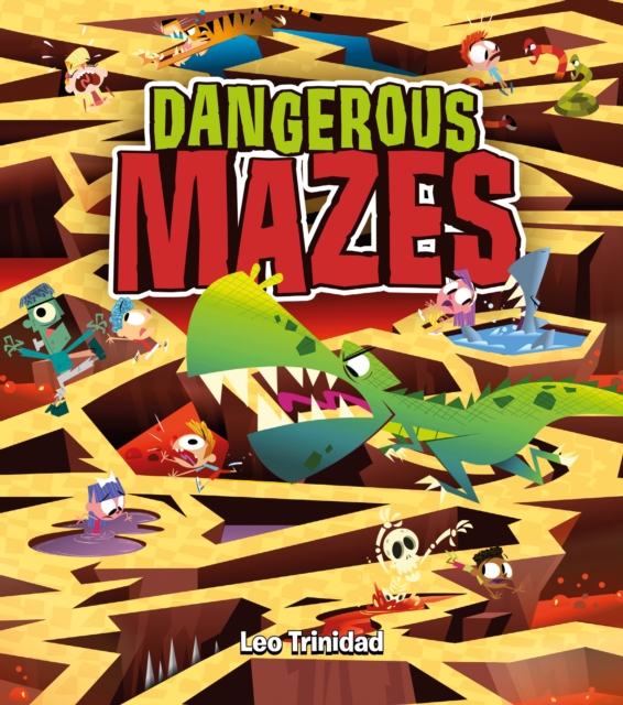 Dangerous Mazes