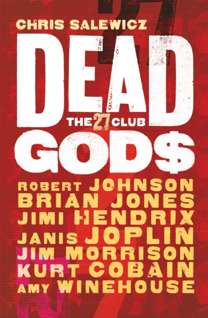 Dead Gods: The 27 Club