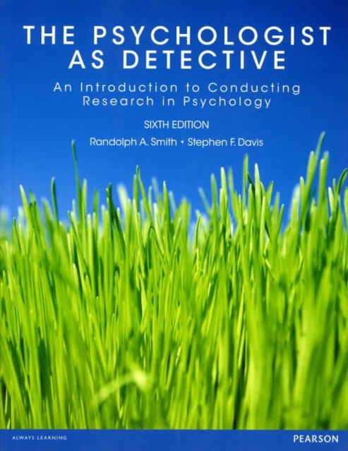 Psychologist as Detective, The: An Introduction to Conducting Research in Psychology: International Edition, 6/E