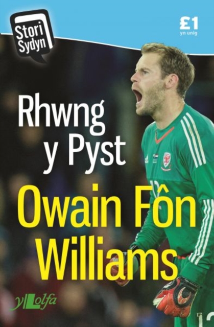 Stori Sydyn: Rhwng y Pyst - Hunangofiant Owain Fon Williams