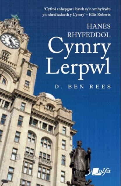 Hanes Rhyfeddol Cymry Lerpwl