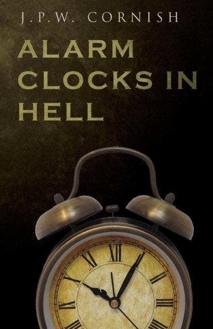 Alarm Clocks in Hell