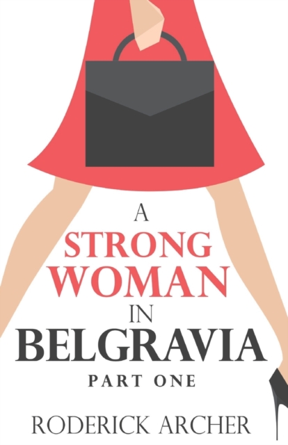 Strong Woman in Belgravia