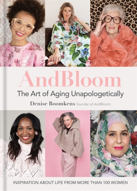 AndBloom The Art of Aging Unapologetically