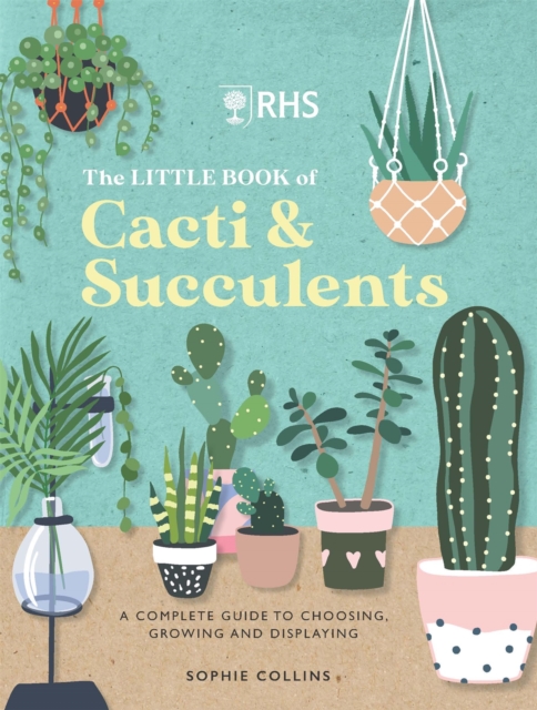 RHS The Little Book of Cacti & Succulents