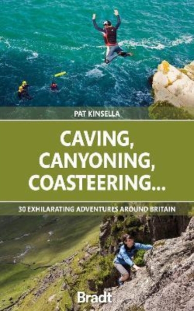 Caving, Canyoning, Coasteering..