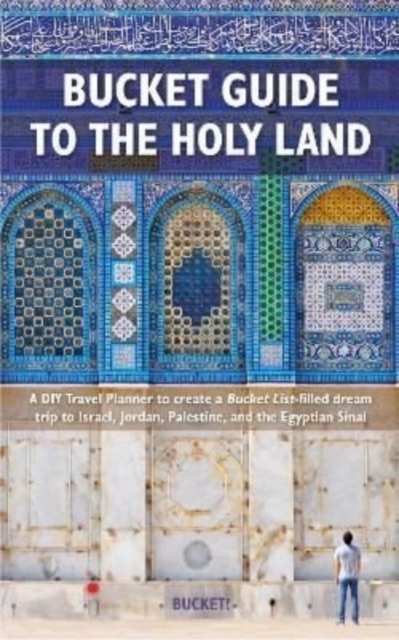 Bucket! Guide to the Holy Land