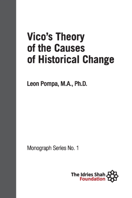 Vico's Theory of the Causes of Historical Change: ISF Monograph 1