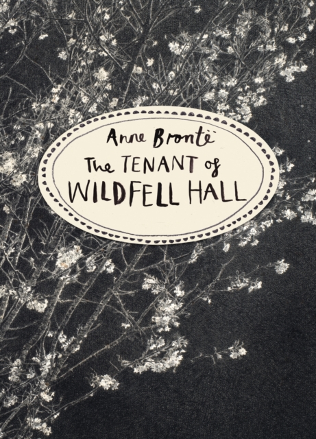 Tenant of Wildfell Hall (Vintage Classics Bronte Series)