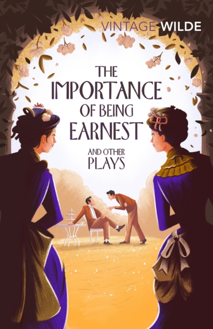 Importance of Being Earnest and Other Plays