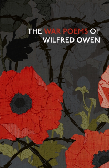 The War Poems Of Wilfred Owen (Vintage Classics)